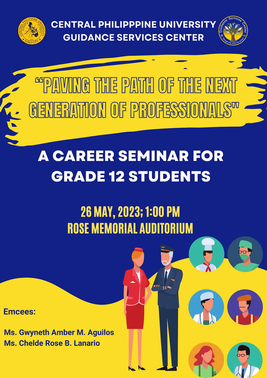 The CPU SHS Guidance Office invited all Grade 12 students to attend the Career Seminar at Rose Memorial Auditorium